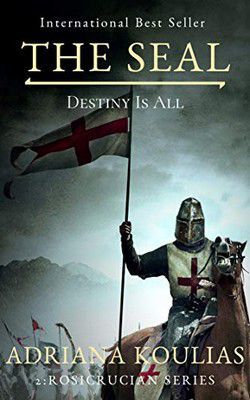 adriana koulias adriana koulias the seal (epub)it the year 1307 and the ancient order the knights