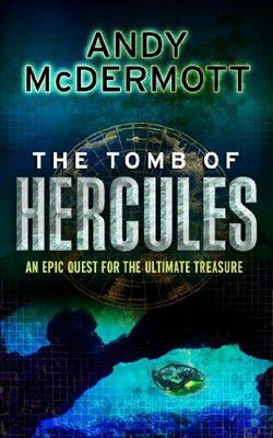 andy mcdermott andy mcdermott the tomb hercules (epub)from the author the hunt for atlantis, comes