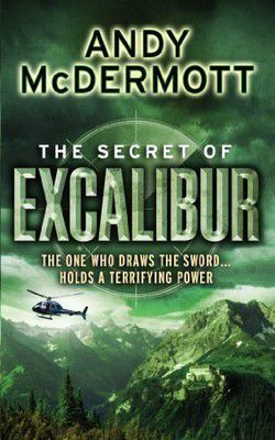andy mcdermott andy mcdermott the secret excalibur (epub)the third thrilling adventure thriller