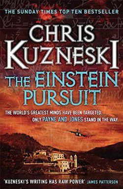 chris kuzneski payne and jones series the einstein pursuit secret, acclaimed group scientists has