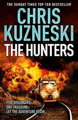 chris kuzneski hunters series the hunters (epub)the first brand new series from the bestseller chris