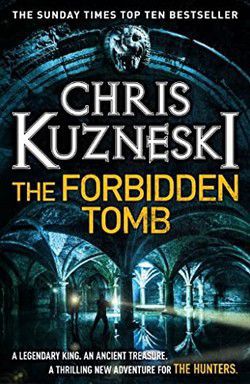 chris kuzneski hunters series the forbidden tomb (epub)the two thousand years, alexander the great's
