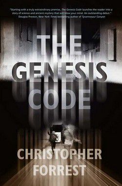 forrest - the genesis code geneticist joshua ambergris has made an astounding discovery that will