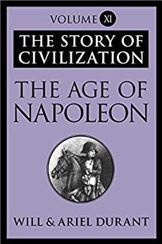 will durant the age napoleon (epub)the story volume xi: history european from 1789 1815. this the