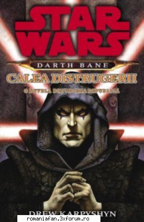 2021 Colectie completa - SF - Drew Karpyshyn - Star Wars - Darth Bane - Calea - Romanian E-Books