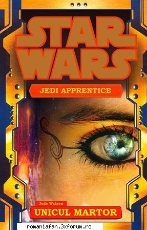2021 Colectie completa - SF - Jedi Apprentice -17- Jude Watson - Unicul Martor - Romanian E-Books