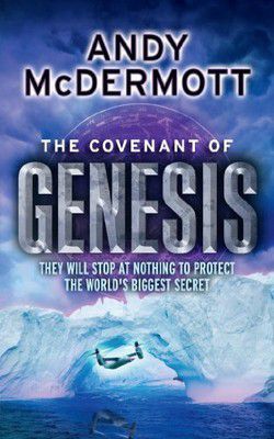 Andy McDermott - Andy McDermott - 04 The Covenant of Genesis - International E-Books