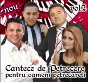 CANTECE DE PETRECERE PENTRU OAMENI PETRECARETI 2011 [ORIGINAL] - CANTECE DE PETRECERE - Populara MP3's Albums