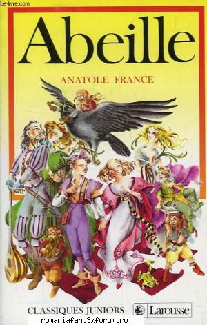 Carte Audio - Anatole France � Abeille (2006) ― - Romanian E-Books