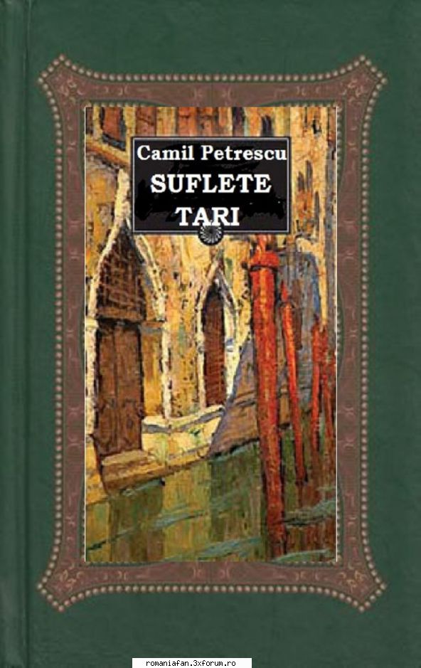 Carte Audio - Camil Petrescu - Suflete tari ( ― - Romanian E-Books