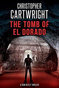 Christopher Cartwright - Christopher Cartwright - 18 The Tomb of El Dorado - International E-Books