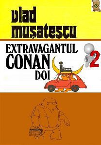 Colectia completa - Teatru si Umor - Extravagantul Conan Doi 2 - Romanian E-Books