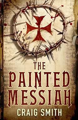 Craig Smith - Craig Smith The Painted Messiah (2007) The Blood - International E-Books