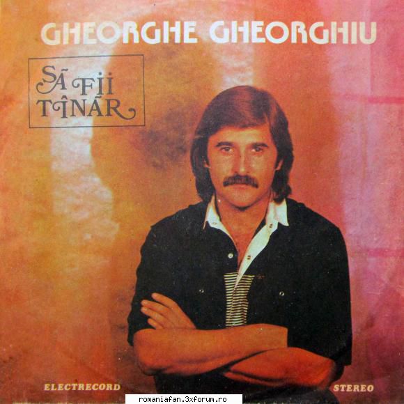 Discuri vinil cu muzica usoara - Raritati - Gheorghe Gheorghiu - Sa fii tinar ST EDE - Romanian MP3's Albums