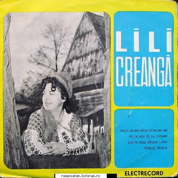 Discuri vinil si raritati cu muzica populara - Lili Creanga EPC 935 1.Lili Creanga - Populara MP3's Albums