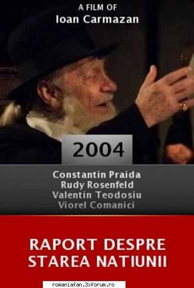 Raport despre starea naţiunii (2004) - Raport despre starea naţi - Romanian Movies - Filme Romanesti